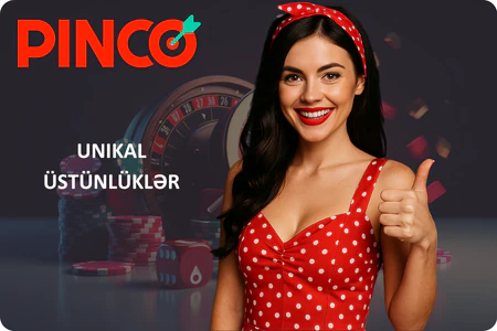 Pinco Android Tətbiqinin Unikal Üstünlükləri